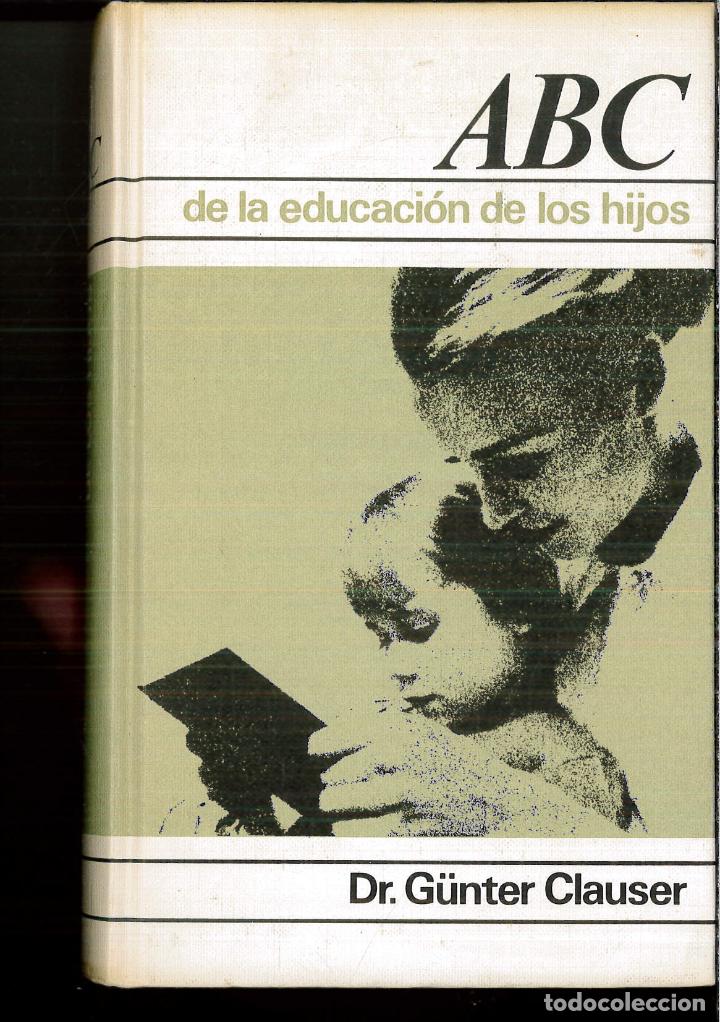 Libros: ABC DE LA EDUCACION DE LOS HIJOS - G&Uuml;NTERCLAUSER - Foto 1