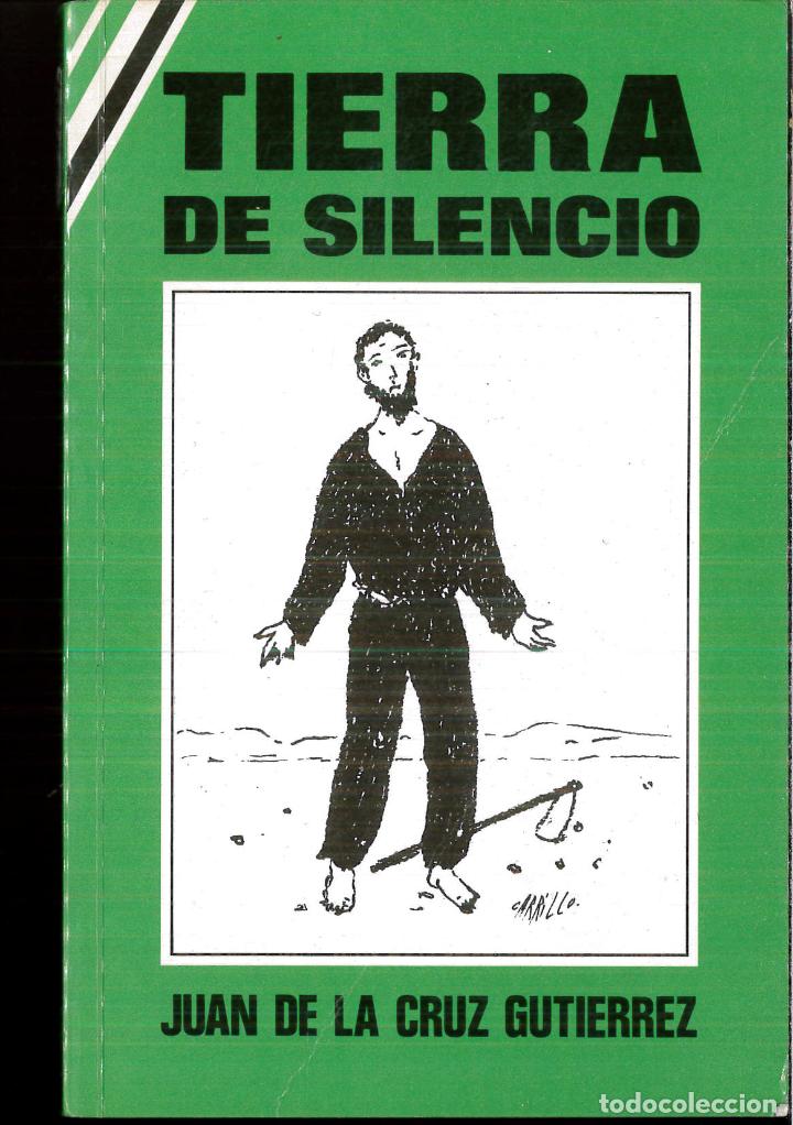 Libros: Tierra de silencio - Juan de la Cruz Guti&eacute;rrez - Foto 1