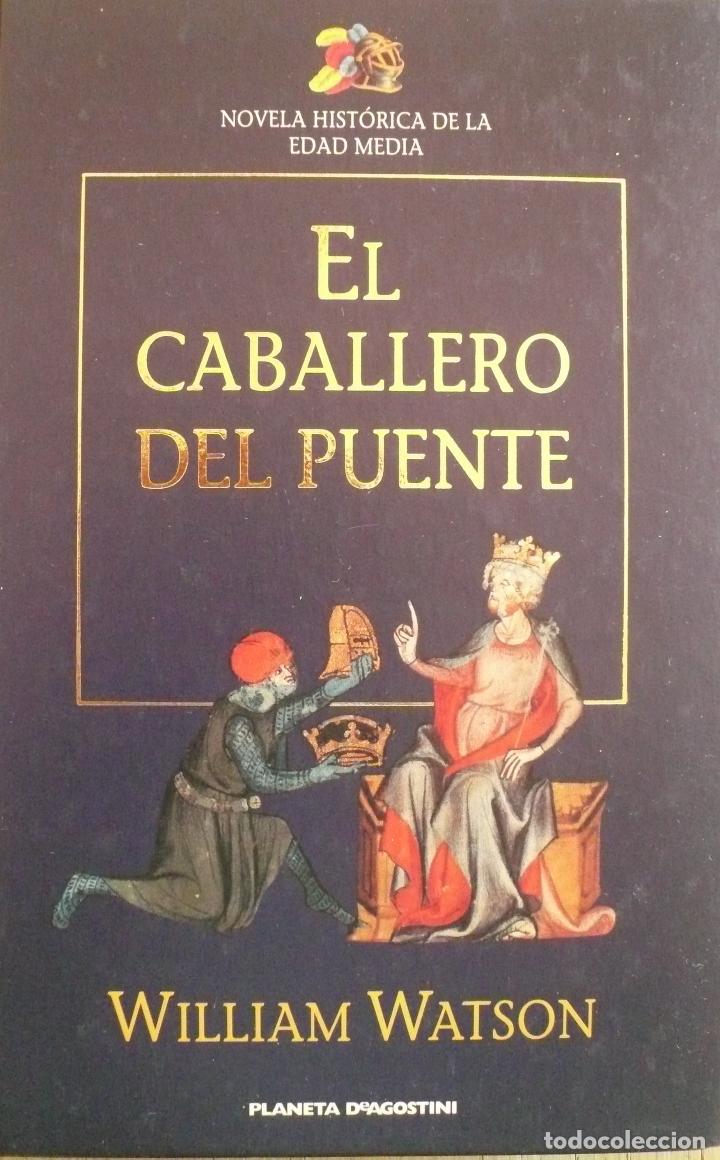 Libros: WILLIAM WATSON / EL CABALLERO DEL PUENTE / (D-2211) - Foto 1