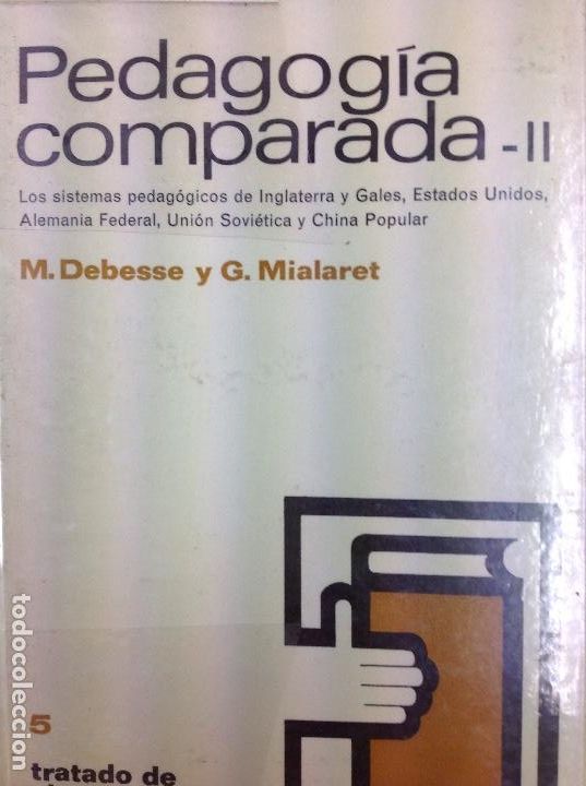 Livres: Pedagog&iacute;a comparada-II M. Debesse Y G. Mialaret