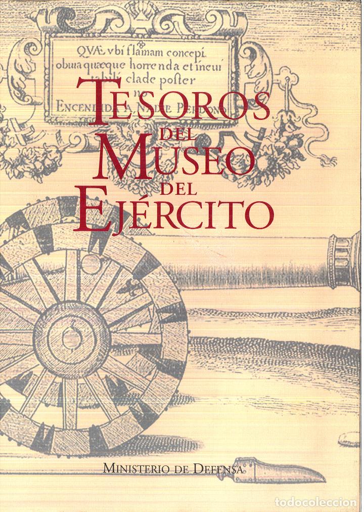 Libros: TESOROS DEL MUSEO DEL EJERCITO - MINISTERIO DE DEFENSA - Foto 1