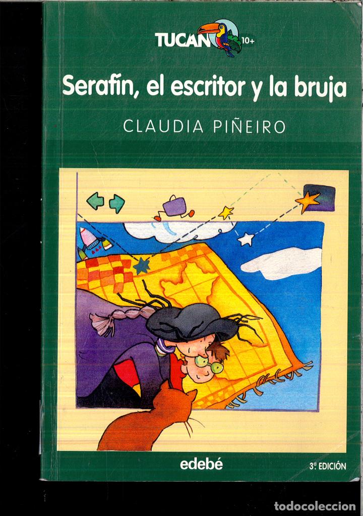Libros: Seraf&iacute;n, el escritor y la bruja - Pi&ntilde;eiro, Claudia - Foto 1