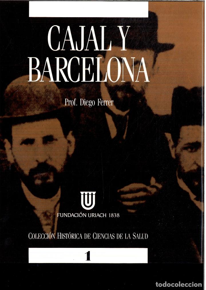 Libros: CAJAL Y BARCELONA - Diego FERRER - Foto 1