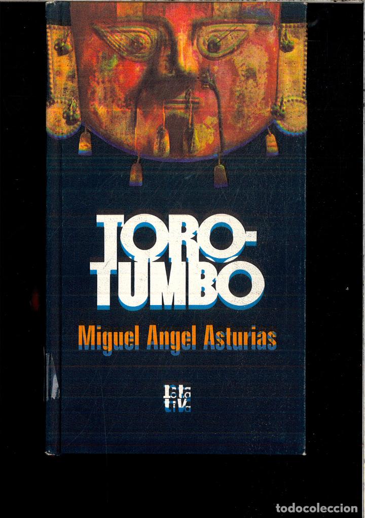 Libros: TOROTUMBO - MIGUEL ANGEL ASTURIAS - Foto 1