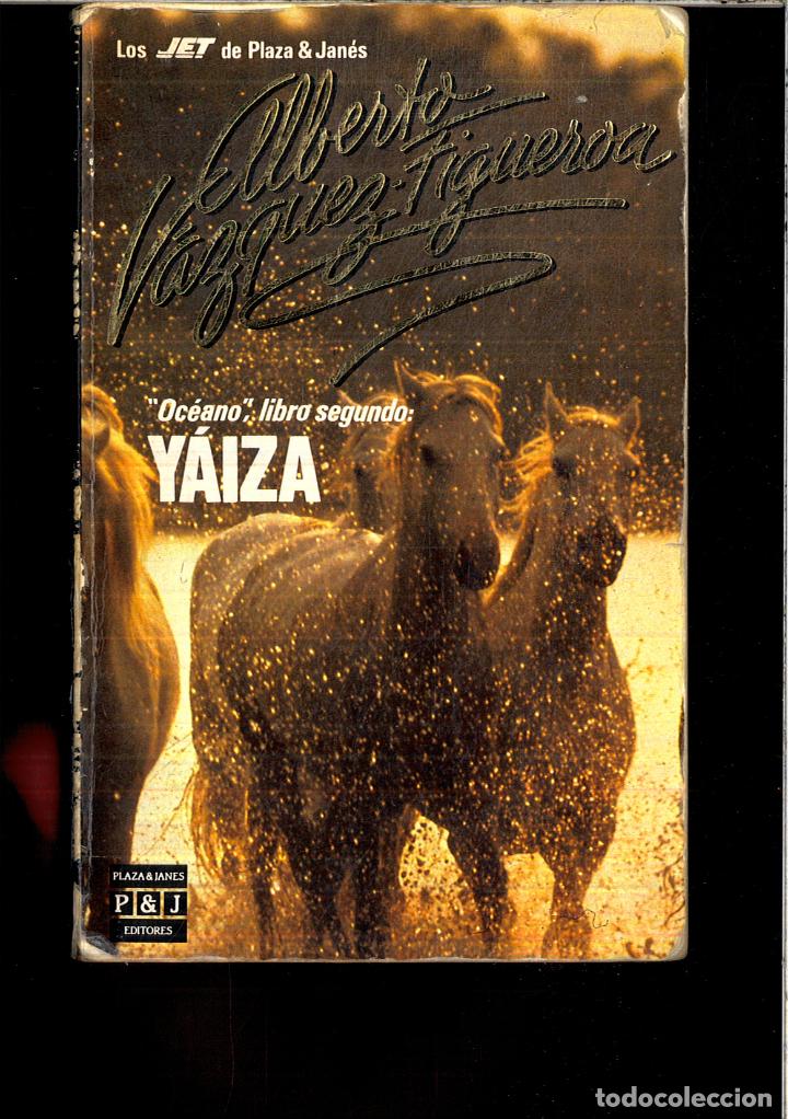 Libros: Yaiza (Ocean II) - Vazquez-Figueroa, Alberto - Foto 1