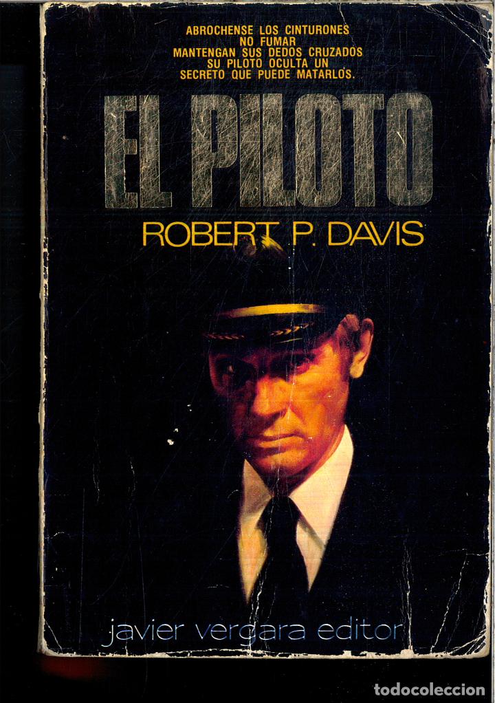 Libros: EL PILOTO - ROBERT P. DAVIS - Foto 1