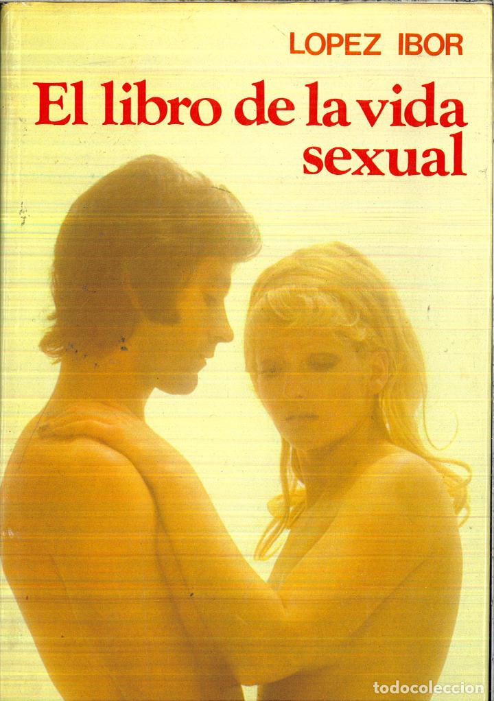 Libros: El libro de la vida sexual - LOPEZ IBOR - Foto 1