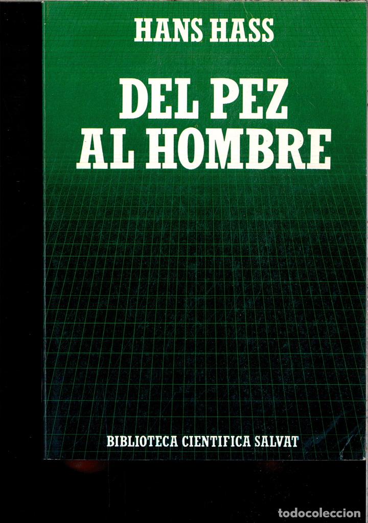 Libros: DEL PEZ AL HOMBRE - HANS HASS - Foto 1