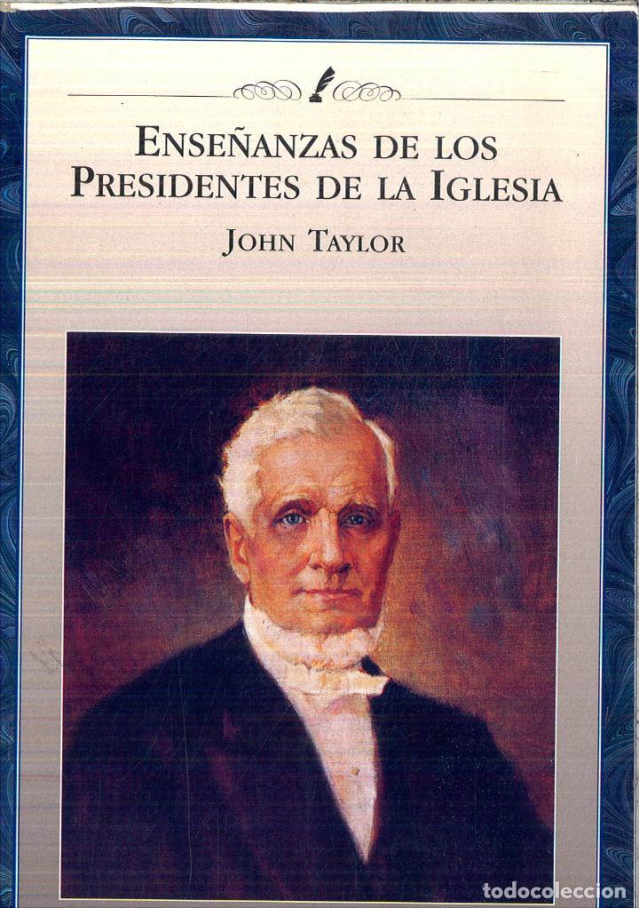 Libros: ENSE&Ntilde;ANZAS DE LOS PRESIDENTES DE LA IGLESIA - JOHN TAYLOR - Foto 1