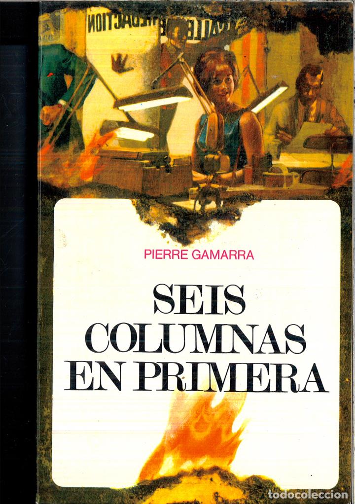 Libros: SEIS COLUMNAS EN PRIMERA - PIERRE GAMARRA - Foto 1