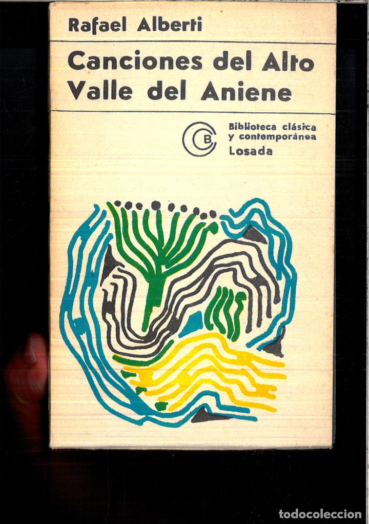 Libros: CANCIONES DEL ALTO VALLE DEL ANIENE - RAFAEL ALBERTI - Foto 1