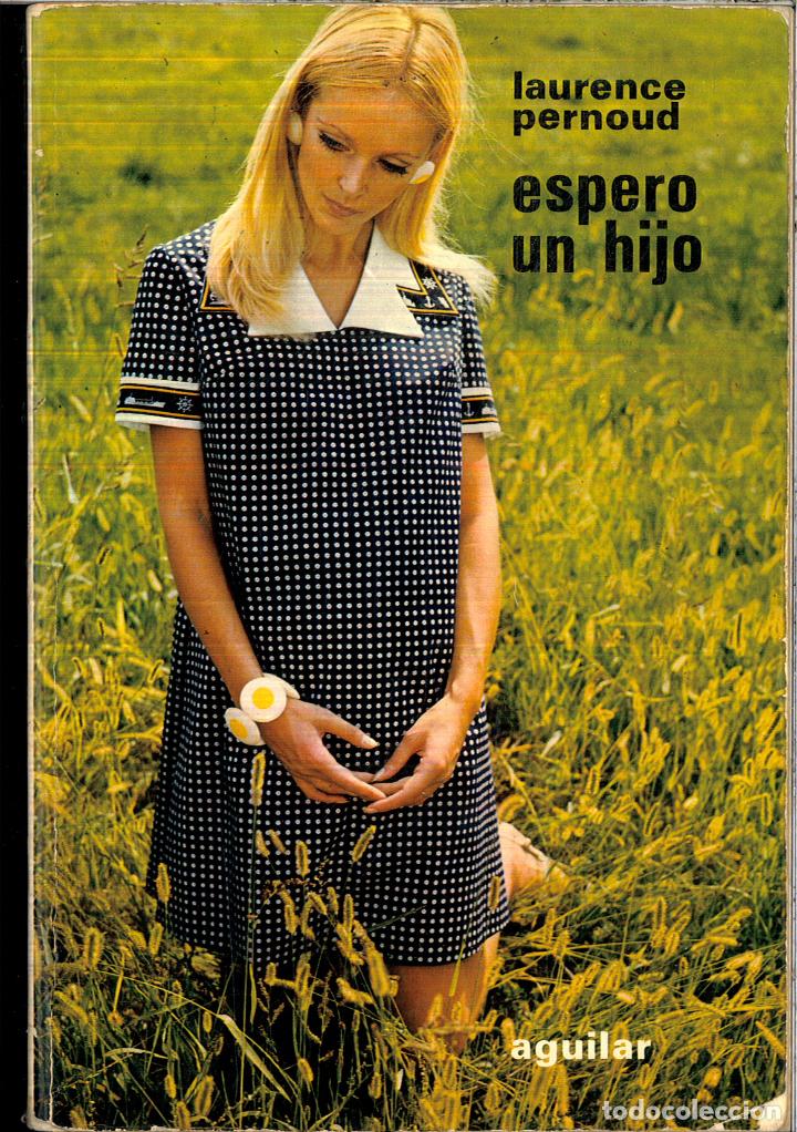 Libros: Espero Un Hijo - Pernoud Laurence - Foto 1