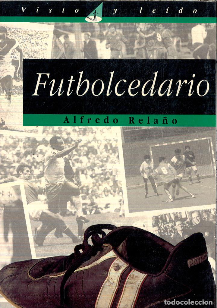 Libros: Futbolcedario - Relano, Alfredo - Foto 1
