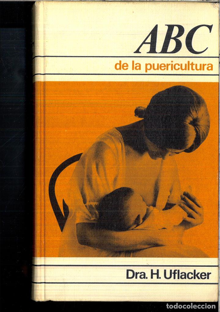 Libros: ABC DE LA PUERICULTURA - DRA. H. UFLACKER - Foto 1
