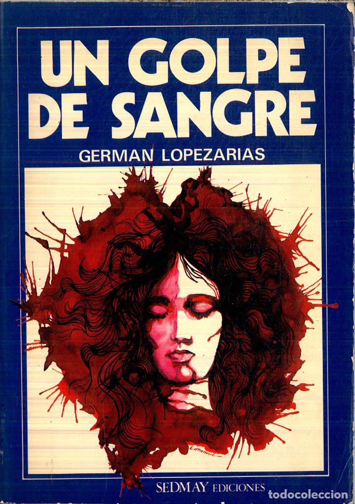 Libros: UN GOLPE DE SANGRE. - LOPEZARIAS,German. - Foto 1