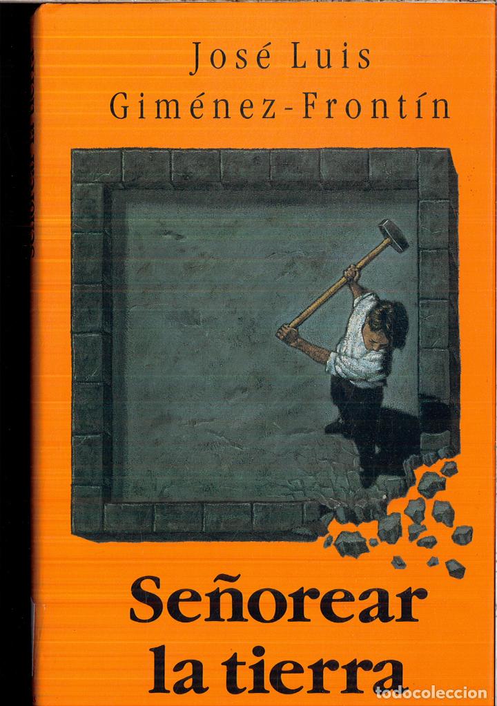 Libros: Se&ntilde;orear La Tierra - Jos Gimenez Frontin - Foto 1