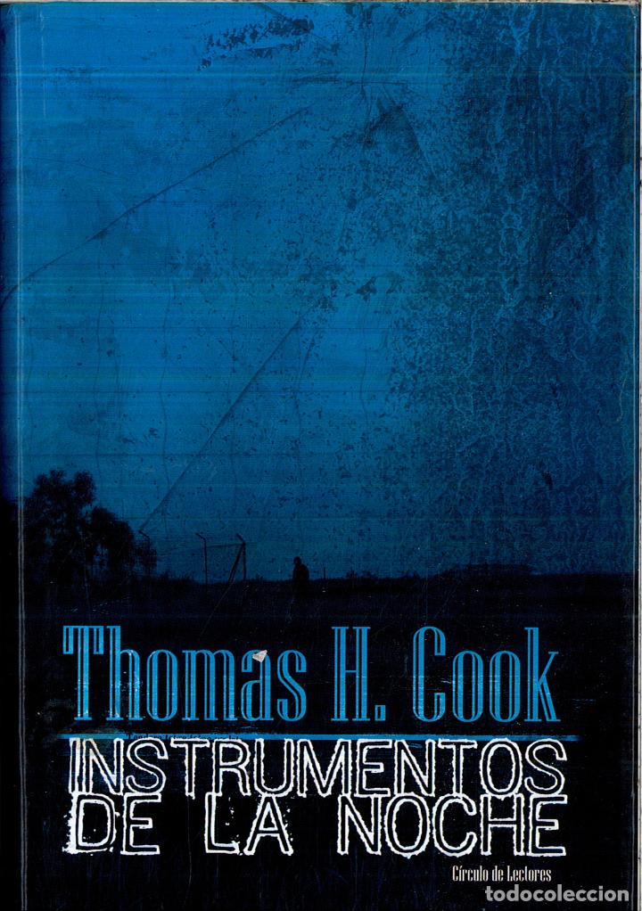 Libros: INSTRUMENTOS DE LA NOCHE - THOMAS H.COOK - Foto 1