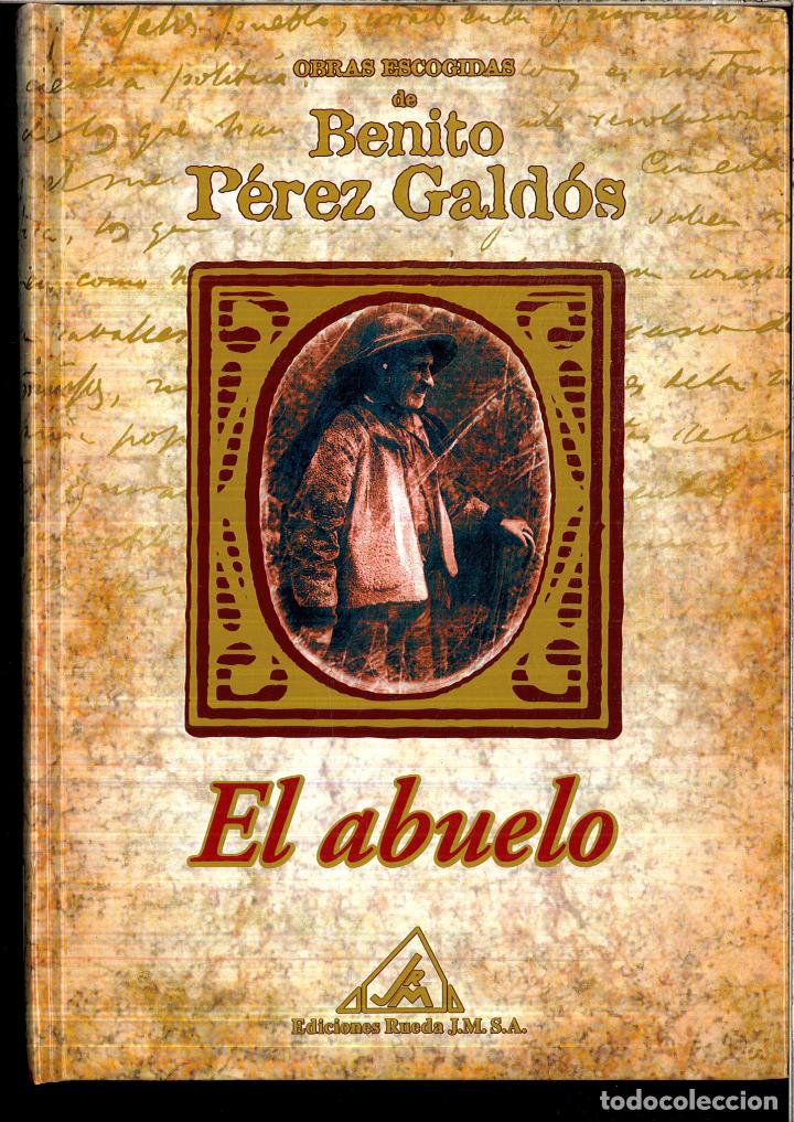 Libros: EL ABUELO - P&eacute;rez Gald&oacute;s, Benito - Foto 1