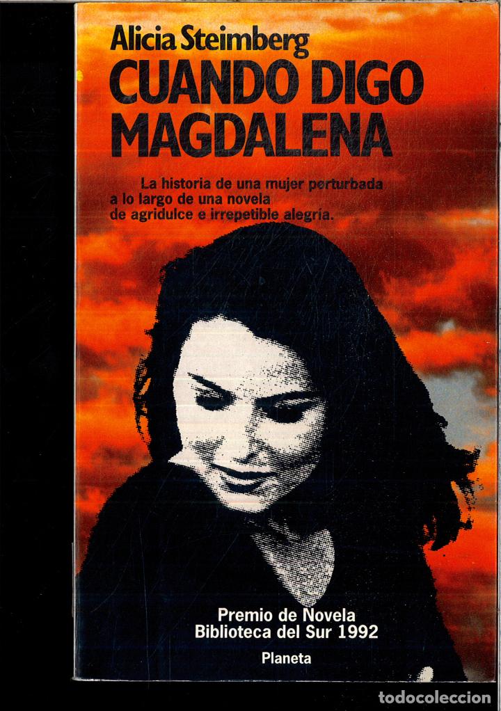 Libros: Cuando digo Magdalena - Steimberg, Alicia - Foto 1