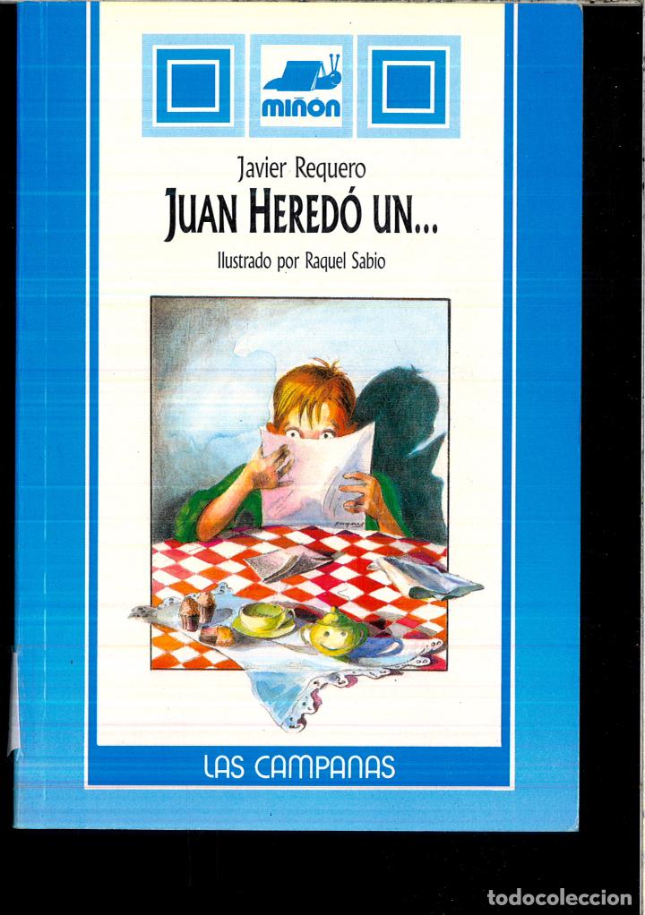 Libros: Juan heredo un... - Requero, Javier - Foto 1