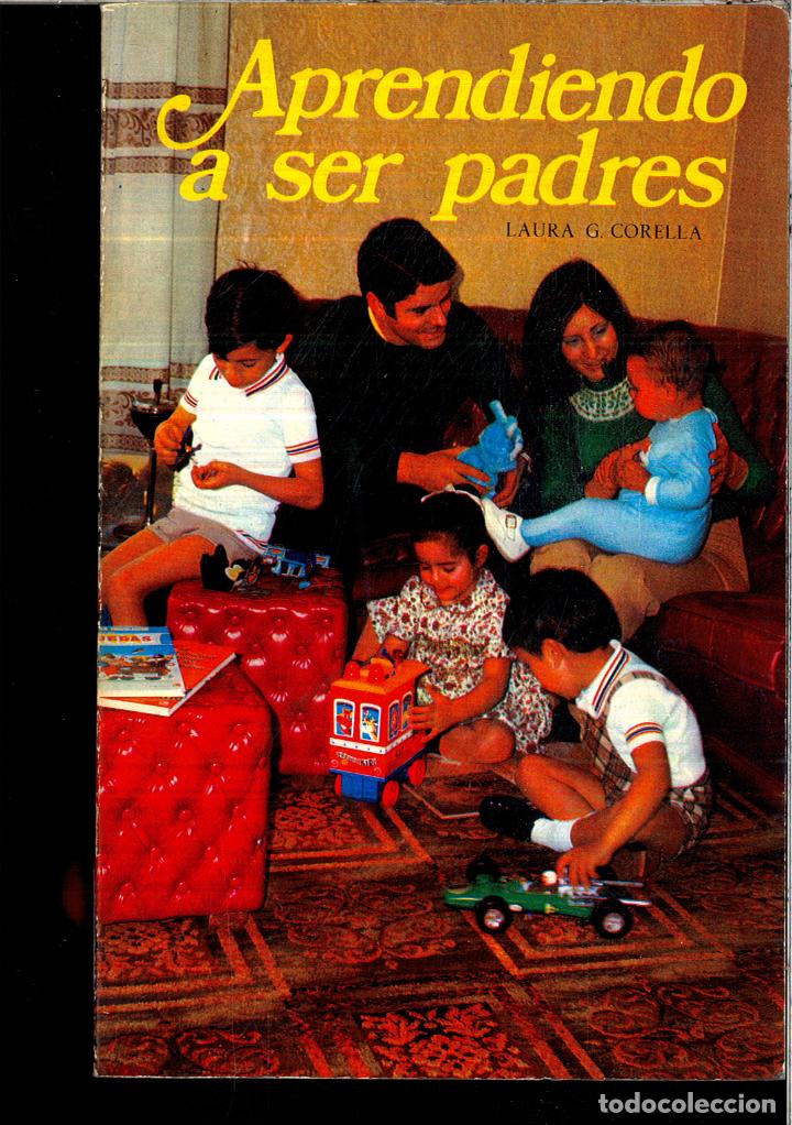 Libros: Aprendiendo a ser padres - Corella, Laura G - Foto 1