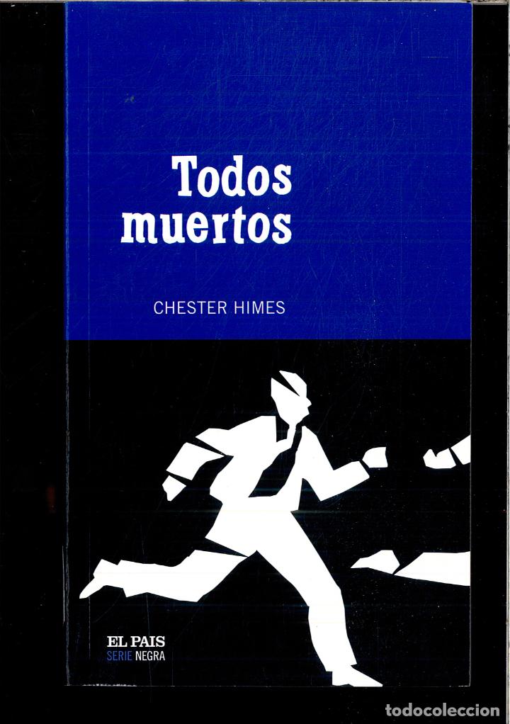 Libros: TODOS MUERTOS - Himes, Chester B. - Foto 1
