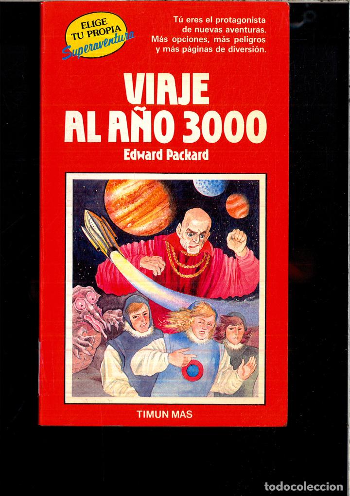 Libros: Viaje al a&ntilde;o 3000 - Packard, Edward - Foto 1