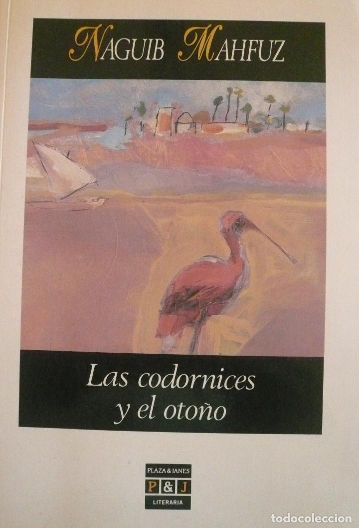 Libros: NAGUIB MAHFUZ / LAS CODORNICES Y EL OTO&Ntilde;O / (D-2220) - Foto 1
