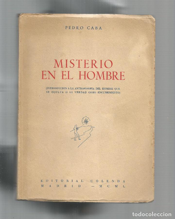 Libros: Misterio en el hombre. - CABA, Pedro: - Foto 1