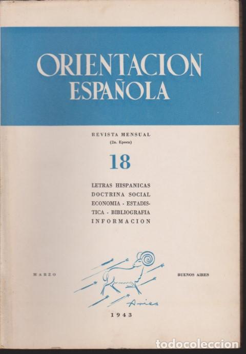 Libri di seconda mano: ORIENTACION ESPA&Ntilde;OLA. REVISTA MENSUAL 2&ordf; EPOCA. N&ordm;18. MARZO 1943. LETRAS HISPANICAS. DOCTRINA SOCIAL