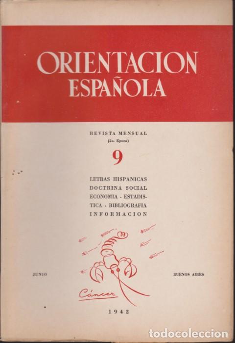 B&uuml;cher: ORIENTACION ESPA&Ntilde;OLA. REVISTA MENSUAL 2&ordf; EPOCA. N&ordm;9. JUNIO 1942. LETRAS HISPANICAS. DOCTRINA SOCIAL.