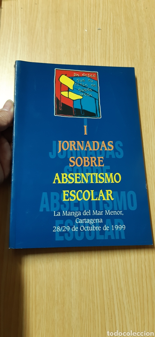 Libros: I jornadas sobre Absentismo escolar Cartagena La manga del Mar Menor Cartagena Octubre 1999