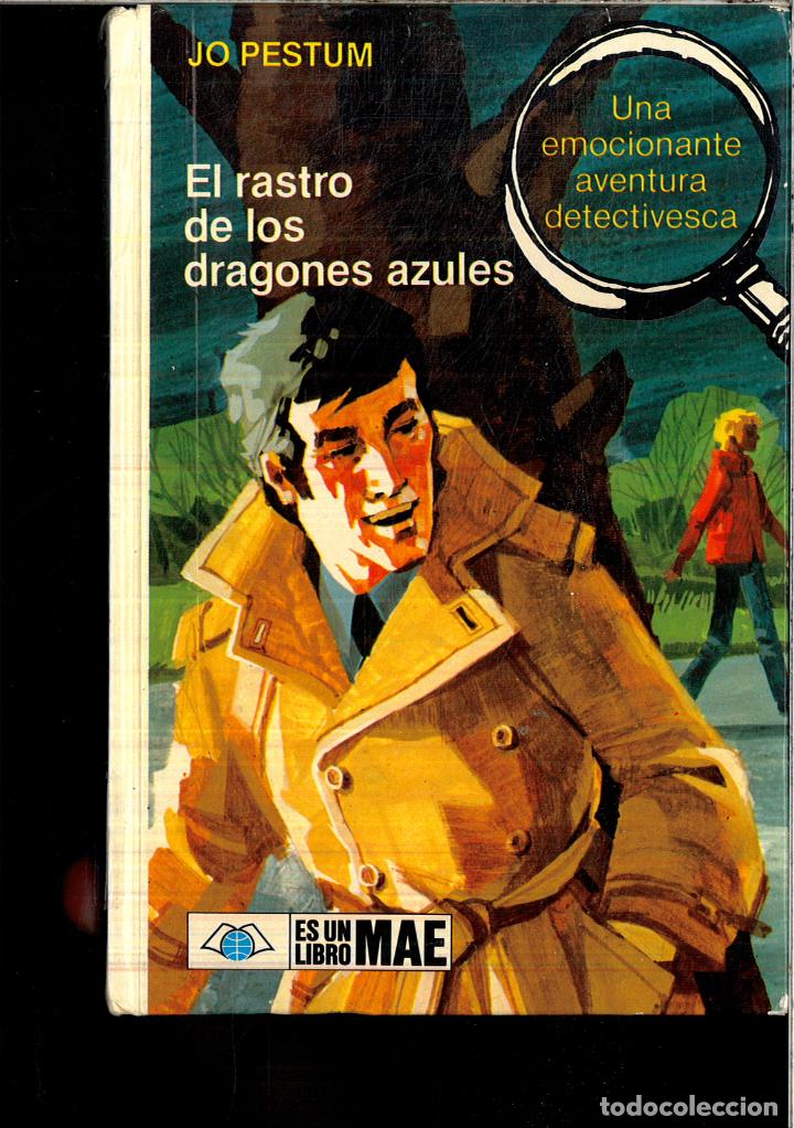 Libros: EL RASTRO DE LOS DRAGONES AZULES - JO PESTUM - Foto 1
