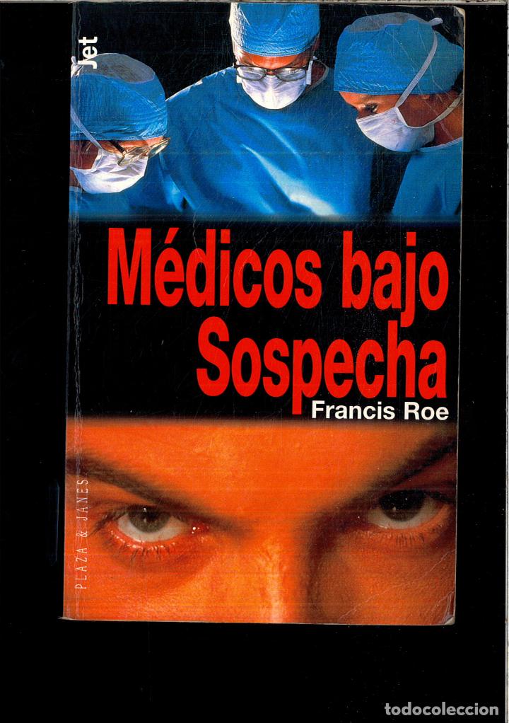 Libros: Medicos bajo sospecha - FRANCIS ROE - Foto 1