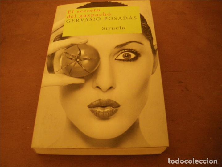 Libros: EL SECRETO DEL GAZPACHO - Gervasio Posadas - Foto 1