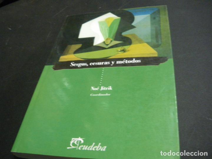 Libros: Sesgos, cesuras y metodos - Noe Jitrik - Foto 1