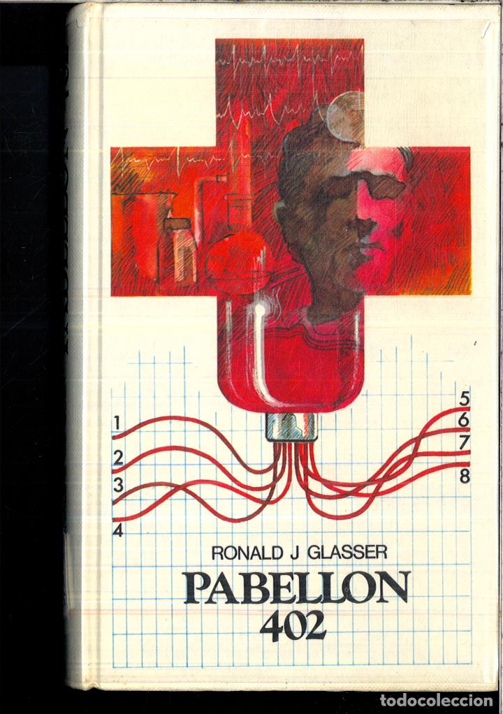 Libros: PABELLON 402 - RONALD J. GLASSER - Foto 1