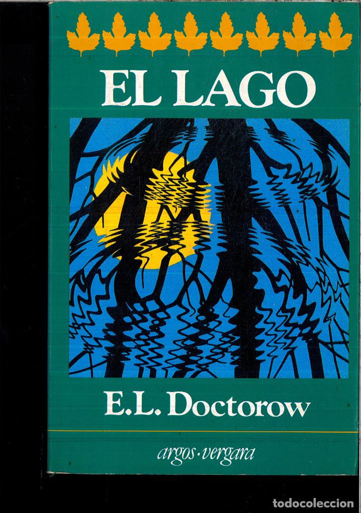 Libros: EL LAGO - E. L. DOCTOROW - Foto 1