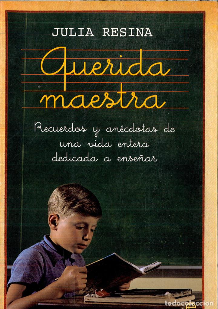 Libros: Querida maestra - Resina, Julia - Foto 1