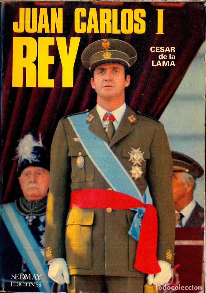 Libros: JUAN CARLOS I REY - CESAR DE LA LAMA - Foto 1