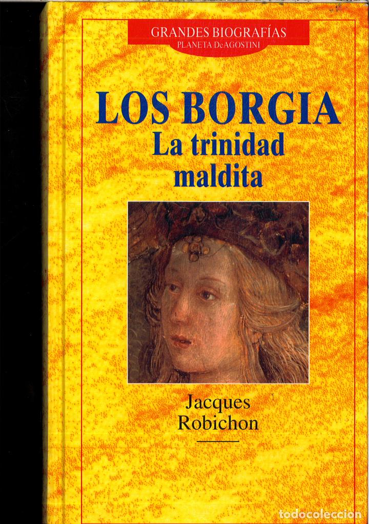 Libros: LOS BORGIA LA TRINIDAD MALDITA - JACQUES ROBICHON - Foto 1