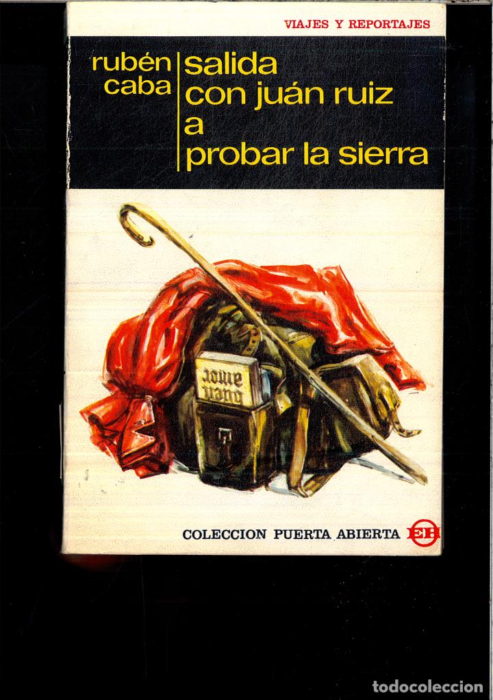 Libros: SALIDA CON JUAN RUIZ A PROBAR LA SIERRA - RUBEN CABA - Foto 1