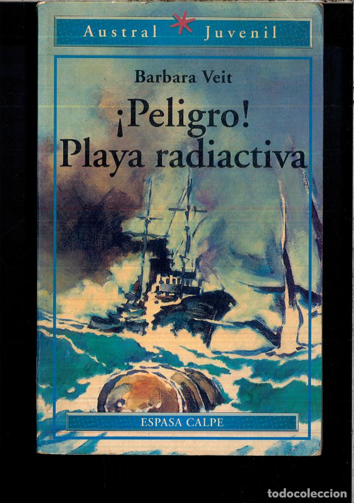 Libros: !Peligro! playa radiactiva (Austral Juvenil) - Barbara Veit - Foto 1