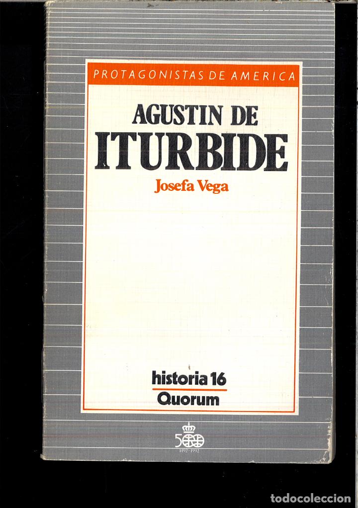 Libros: AGUSTIN DE ITURBIDE - JOSEFA VEGA - Foto 1