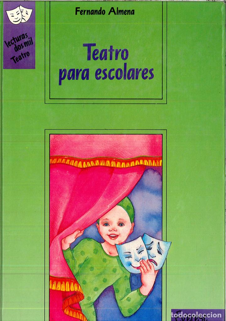 Libros: Teatro para escolares - Almena, Fernando - Foto 1