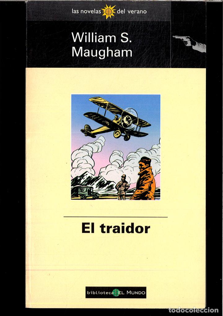 Libros: EL TRAIDOR - WILLIAM S. MAUGHAM - Foto 1