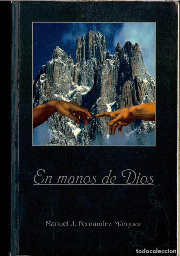Libros: EN MANOS DE DIOS - MANUEL J. FERNANDEZ MARQUEZ - Foto 1