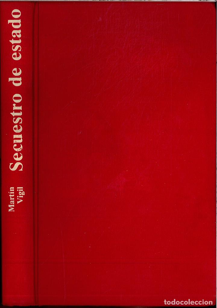 Libros: SECUESTRO DE ESTADO - MARTIN VIGIL - Foto 1