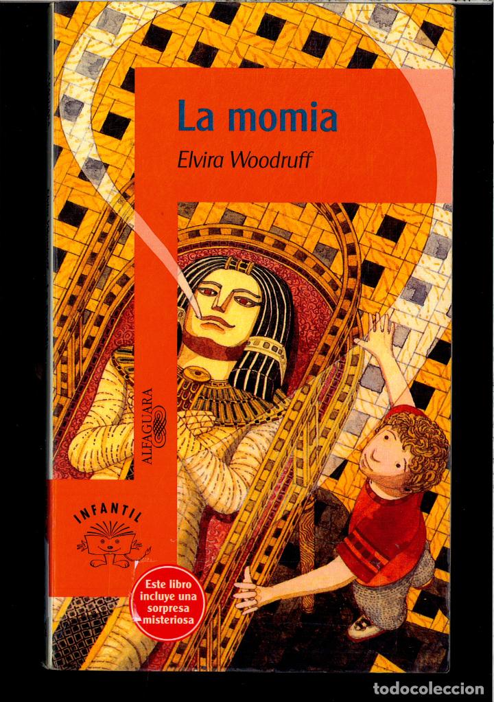 Libros: LA MOMIA - ELVIRA WOODRUFF - Foto 1