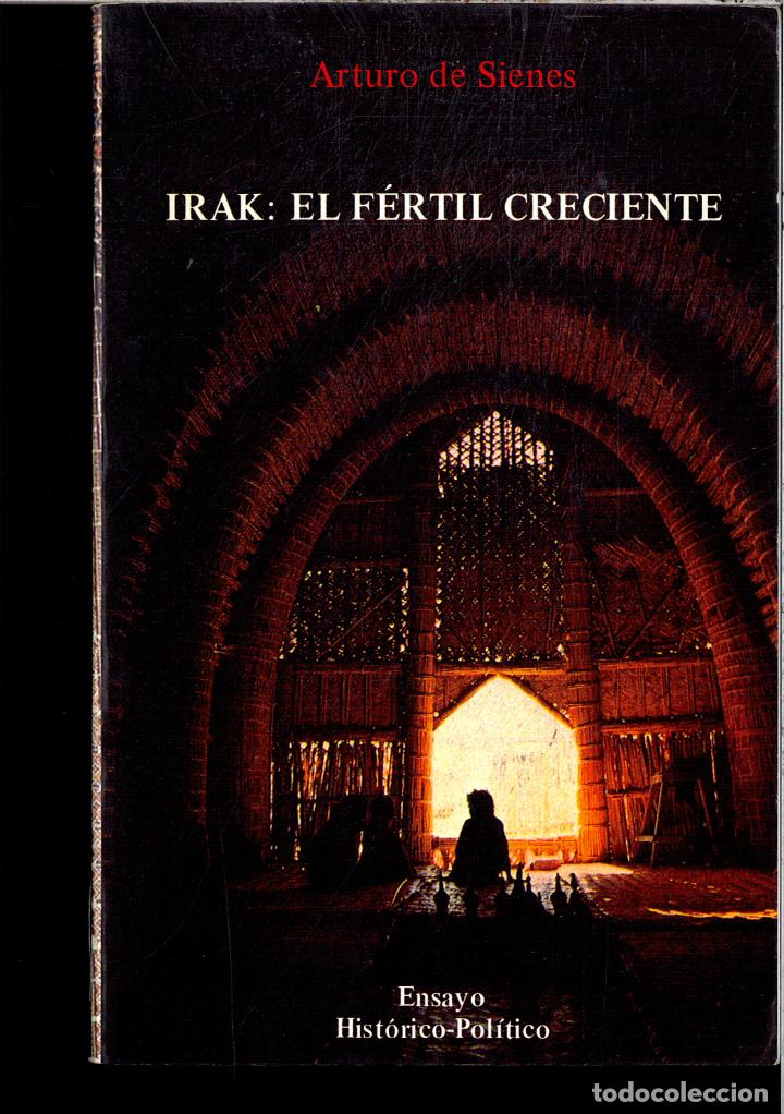 Libros: IRAK: EL FERTIL CRECIENTE - ARTURO DE SIENES - Foto 1